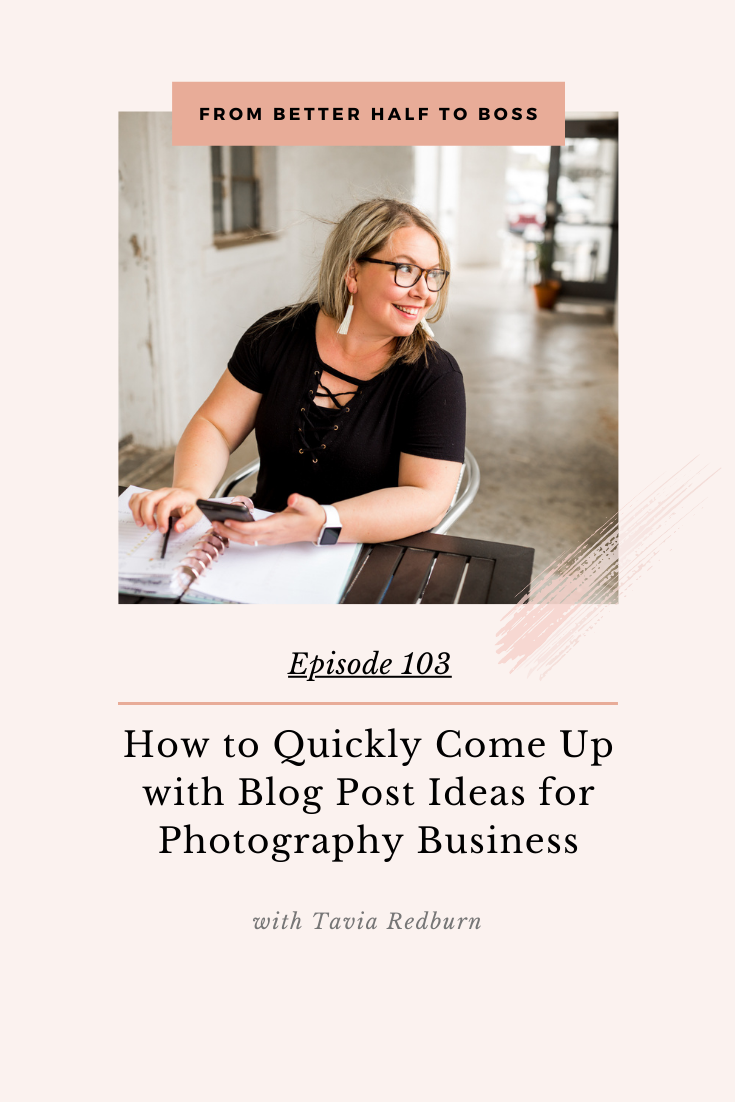 how-to-quickly-come-up-with-blog-post-ideas-for-photography-business